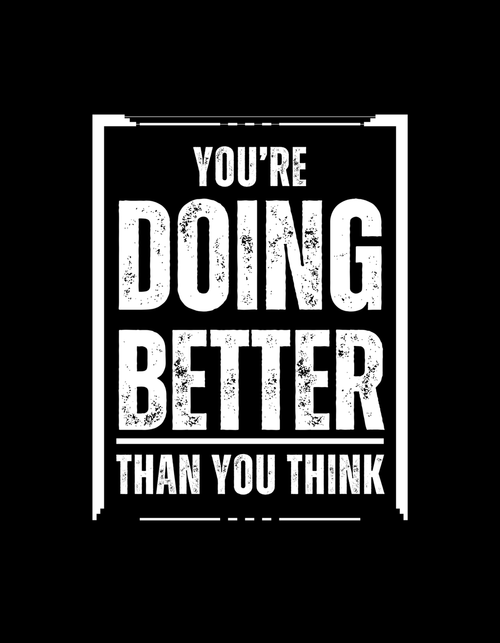 You are doing better - Box Design