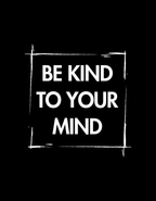 Be Kind To Your Mind - Box Design