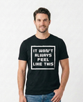 It Won’t Always Feel Like This - Box Design | Mental Health Clothing (Uni Sex)