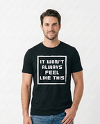 It Won’t Always Feel Like This - Box Design | Mental Health Clothing (Uni Sex)