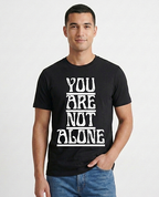 You are not ALONE | Mental Health Clothing (Uni Sex)