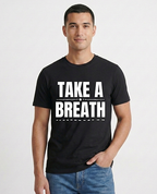 Take a Breath | Mental Health Clothing (Uni Sex)