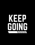 keep going