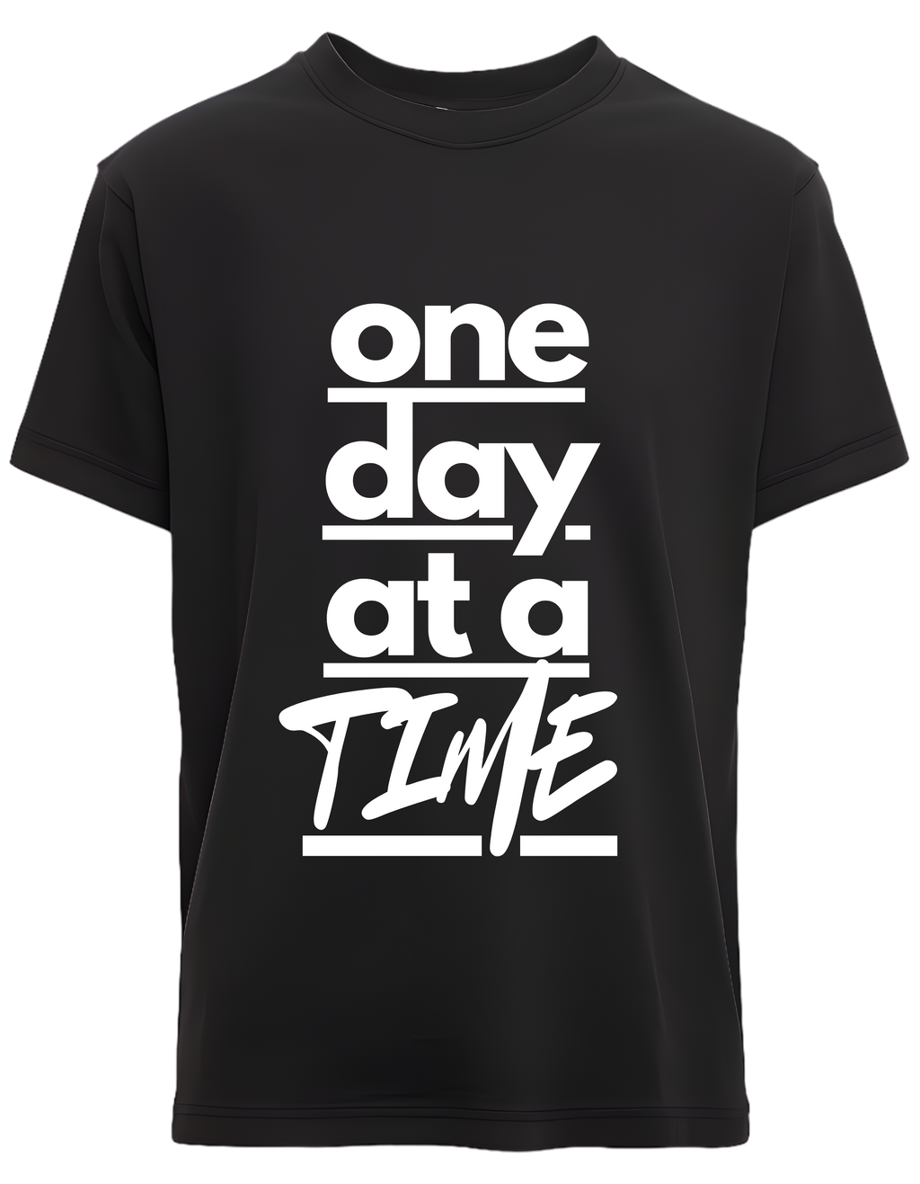 one day at a time | Mental Health Clothing (Uni Sex)