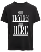 Still trying still here