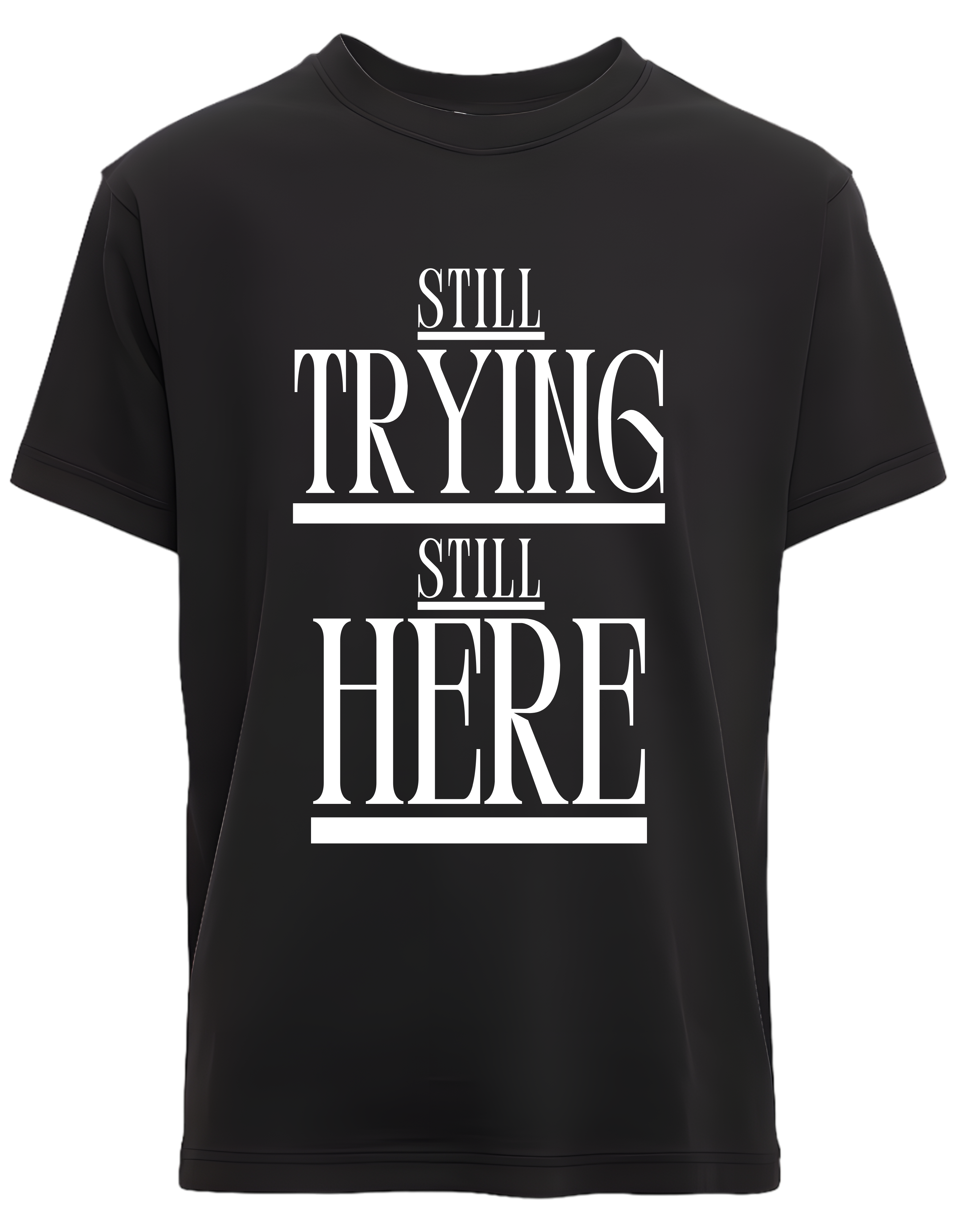 Still trying still here