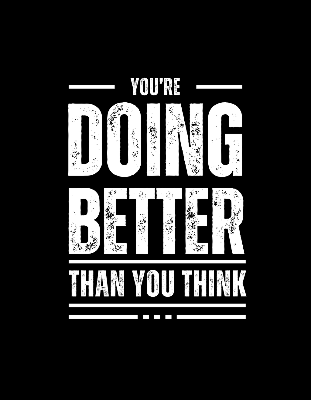 You are doing better