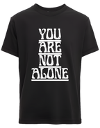 You are not ALONE | Mental Health Clothing (Uni Sex)